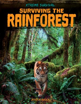 Surviving the rainforest