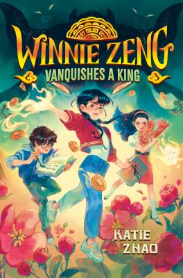 Winnie Zeng vanquishes a king : book 2