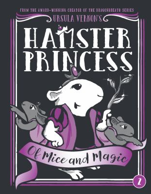 Hamster Princess : Of mice and magic, book two