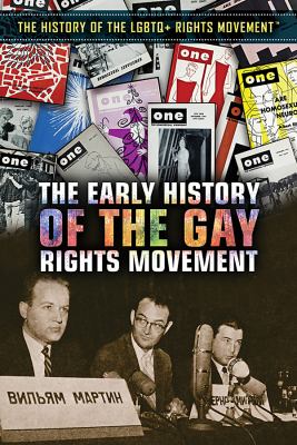 The early history of the gay rights movement