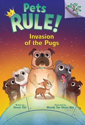 Invasion of the pugs : Pets rule, book 5