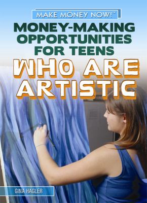 Money-making opportunities for teens who are artistic