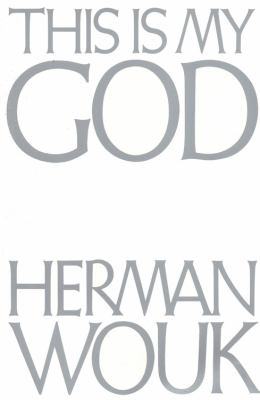 This is my God : the Jewish way of life