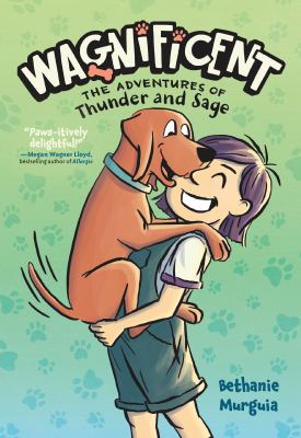 Wagnificent : the adventures of Thunder and Sage