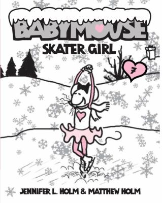 Babymouse: Skater Girl. [7], Skater girl /