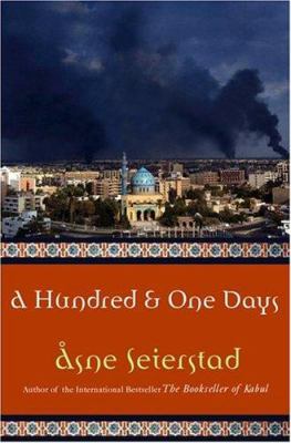 A hundred and one days : a Baghdad journal
