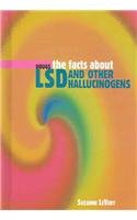 The facts about LSD and other hallucinogens