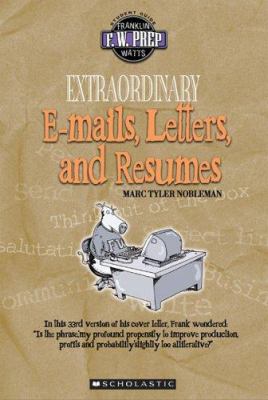 Extraordinary e-mails, letters, and résumés