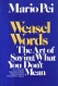 Weasel words : the art of saying what you don't mean