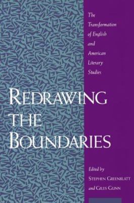 Redrawing the boundaries : the transformation of English and American literary studies