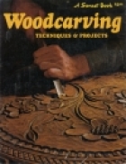 Woodcarving; techniques & projects,