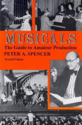 Musicals : the guide to amateur production