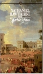The marble faun : or, The romance of Monte Beni