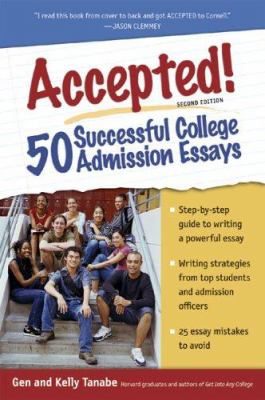 Accepted! : 50 successful college admission essays