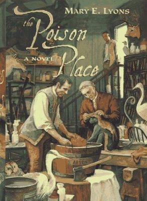 The poison place : a novel