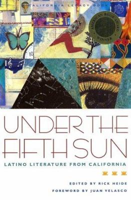 Under the fifth sun : Latino literature from California