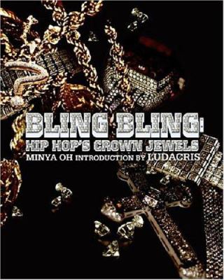 Bling bling : hip hop's crown jewels