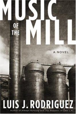 Music of the mill : a novel