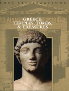 Greece : temples, tombs, & treasures