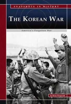 The Korean War : America's forgotten war