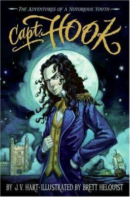 Capt. Hook : the adventures of a notorious youth