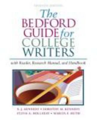 The Bedford guide for college writers : with reader, research manual, and handbook