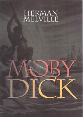 Moby-Dick : or, The white whale