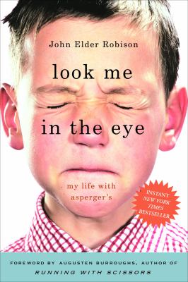 Look me in the eye : my life with Asperger's