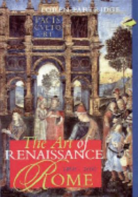 The art of Renaissance Rome, 1400-1600