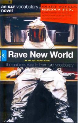 Rave new world : an SAT vocabulary novel