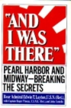"And I was there" : Pearl Harbor and Midway--breaking the secrets