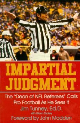 Impartial judgment : the "dean of NFL referees" calls pro football as he sees it