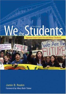 We the students : Supreme Court decisions for and about students