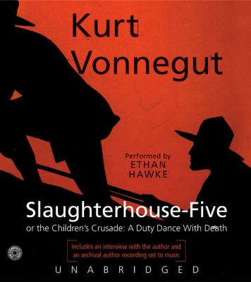 Slaughterhouse-five, or, The children's crusade : a duty dance with death
