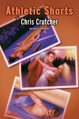 Athletic shorts : by Chris Crutcher ; performed by Frank Muller.
