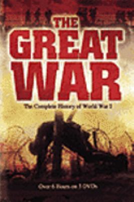 The Great War  : the complete history of World War I.