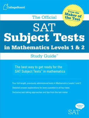 The official SAT subject tests in mathematics levels 1 & 2 study guide.