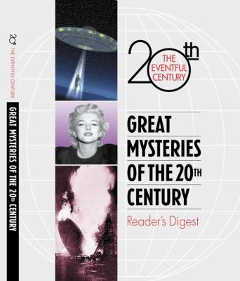 Great mysteries of the 20th century.