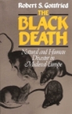 The black death : natural and human disaster in medieval Europe