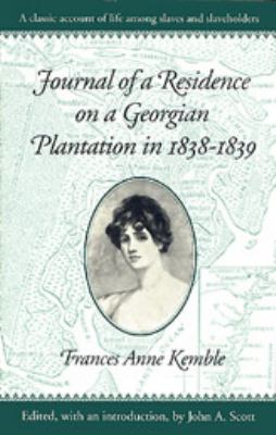 Journal of a residence on a Georgian plantation in 1838-1839