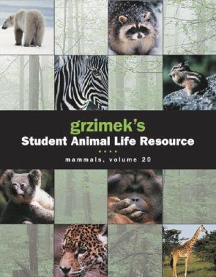 Grzimek's student animal life resource. Mammals /
