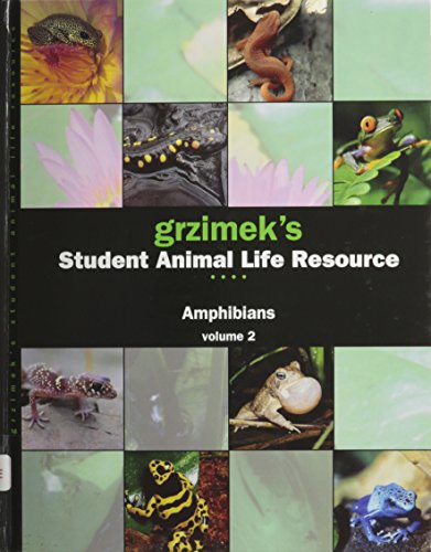 Grzimek's student animal life resource. Amphibians /