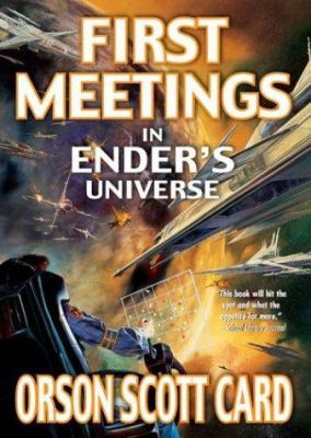 First meetings in Ender's universe