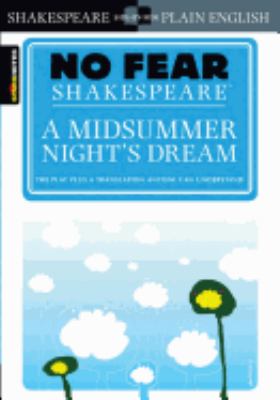 No fear Shakespeare : A midsummer night's dream