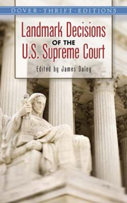 Landmark decisions of the U.S. Supreme Court