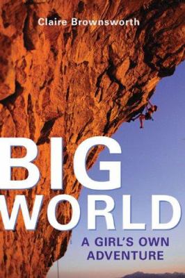 Big world : a girl's own adventure