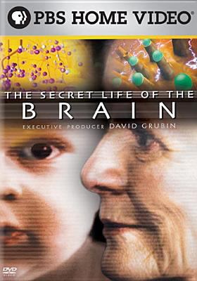 The secret life of the brain [DVD]