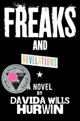 Freaks and revelations : a novel