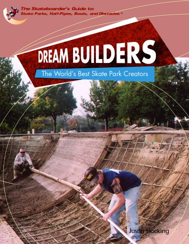 Dream builders : the world's best skate park creators