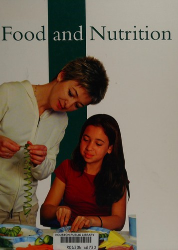 Food and nutrition / editorial advisers, Dayle Hayes, Rachel Laudan.